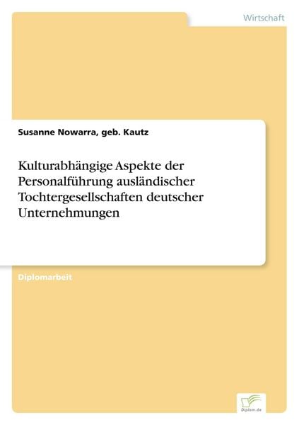 Produktbild: Kulturabh&auml;ngige Aspekte der Personalf&uuml;hrung ausl&auml;ndischer Tochtergesellschaften deutscher Unternehmungen