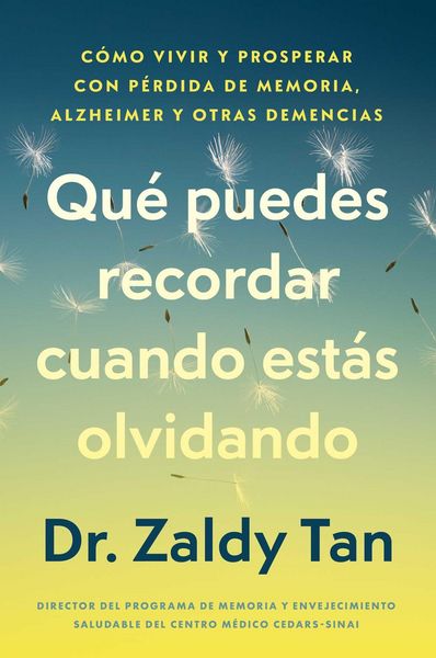Produktbild: Qu&eacute; Puedes Recordar Cuando Est&aacute;s Olvidando, Spanish-Language Edition of What to Remember When You Are Forgetting