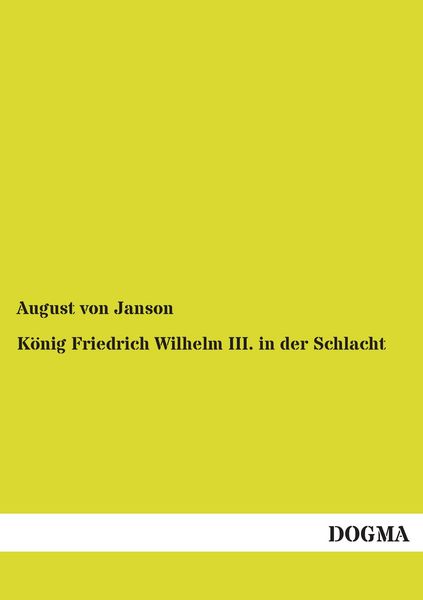 Produktbild: K&ouml;nig Friedrich Wilhelm III. in der Schlacht