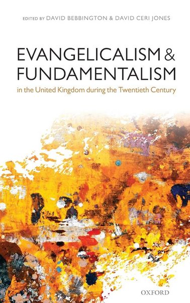Produktbild: Evangelicalism and Fundamentalism in the United Kingdom During the Twentieth Century
