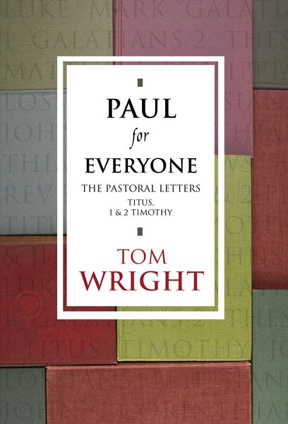 Produktbild: Paul for Everyone: The Pastoral Letters