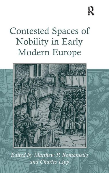 Produktbild: Contested Spaces of Nobility in Early Modern Europe