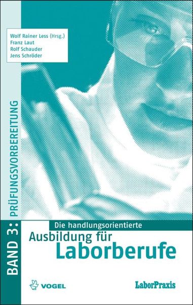 Produktbild: Die handlungsorientierte Ausbildung f&uuml;r Laborberufe 3