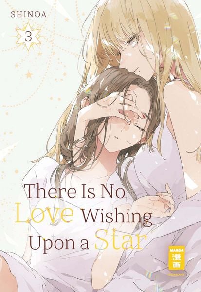 There Is No Love Wishing Upon a Star 03, Taschenbuch von Shinoa, Egmont Manga, 9783755506133