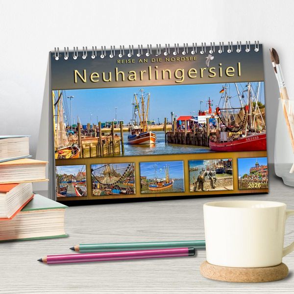 Produktbild: Reise an die Nordsee - Neuharlingersiel (Tischkalender 2026 DIN A5 quer), CALVENDO Monatskalender