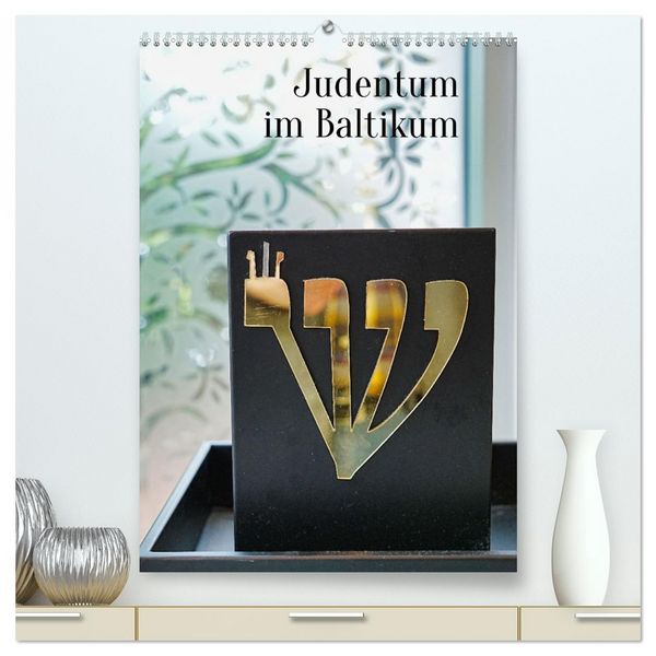 Produktbild: Judentum im Baltikum (hochwertiger Premium Wandkalender 2026 DIN A2 hoch), Kunstdruck in Hochglanz