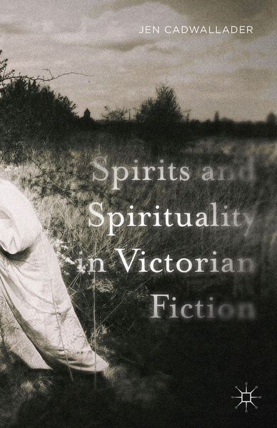 Produktbild: Spirits and Spirituality in Victorian Fiction