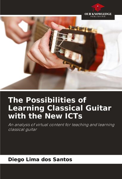 Produktbild: The Possibilities of Learning Classical Guitar with the New ICTs