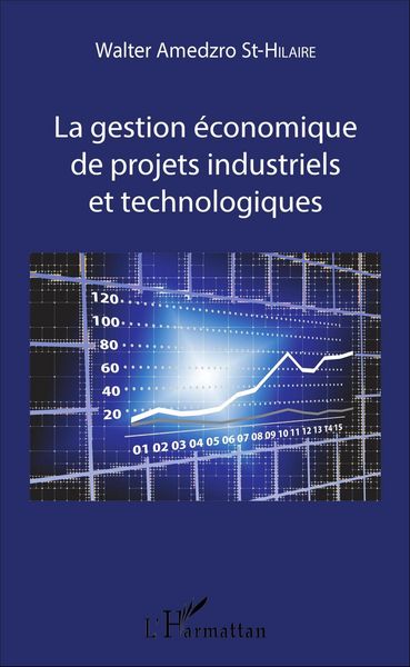 Produktbild: La gestion economique de projets industriels et technologiques