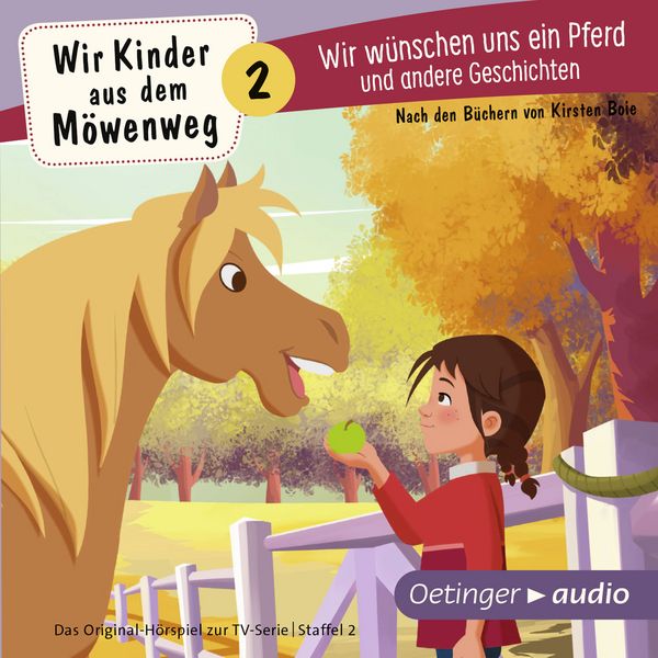 Wir Kinder aus dem Möwenweg 2. Wir wünschen uns ein Pferd und andere Geschichten - Kirsten Boie, Audio, 9783837366228