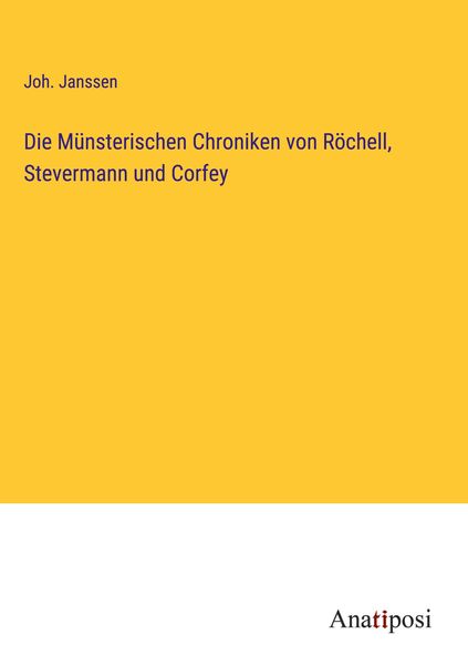 Produktbild: Die M&uuml;nsterischen Chroniken von R&ouml;chell, Stevermann und Corfey