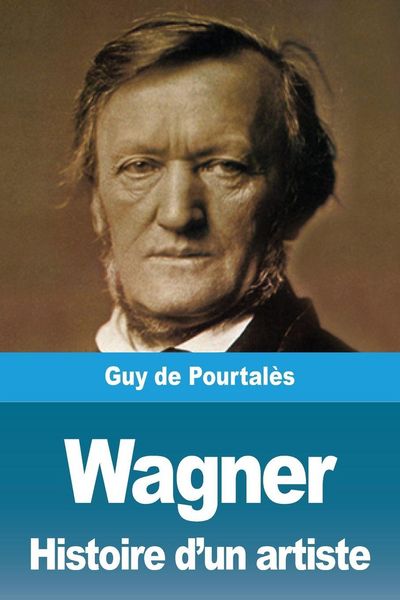 Produktbild: Wagner, Histoire d'un artiste