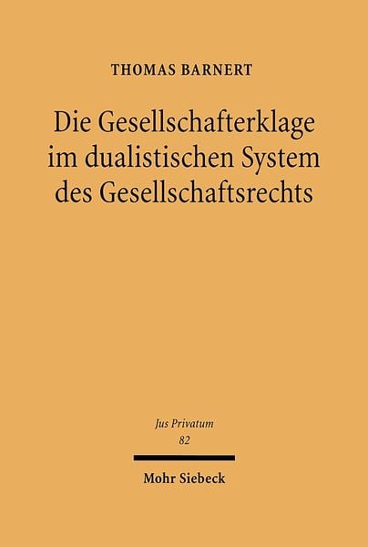 Produktbild: Die Gesellschafterklage im dualistischen System des Gesellschaftsrechts