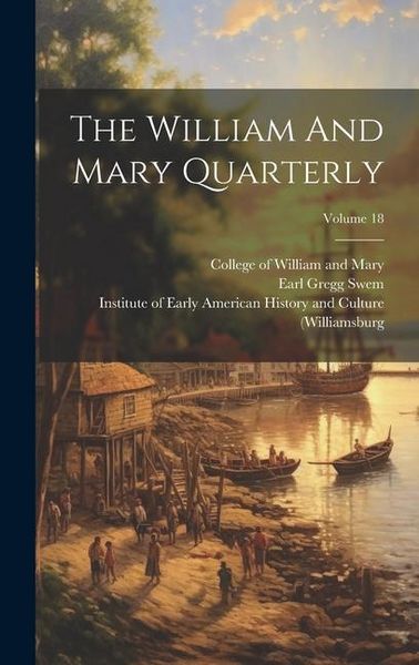 Produktbild: The William And Mary Quarterly; Volume 18
