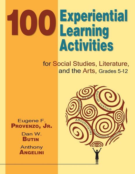 Produktbild: 100 Experiential Learning Activities for Social Studies, Literature, and the Arts, Grades 5-12