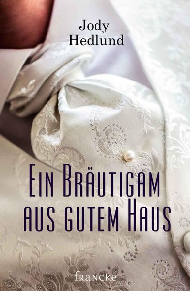 Produktbild: Ein Br&auml;utigam aus gutem Haus