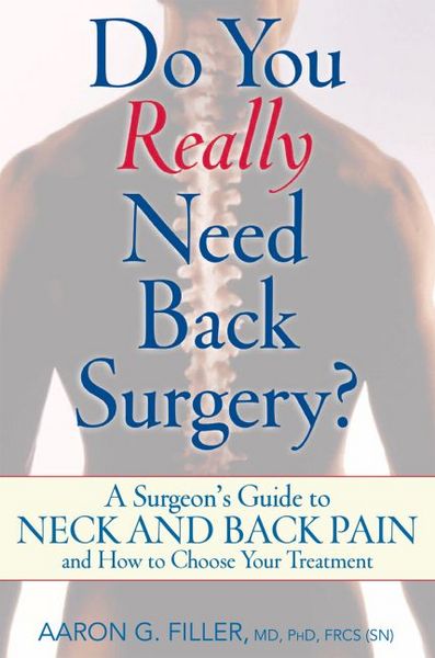 Produktbild: Do You Really Need Back Surgery?: A Surgeon's Guide to Neck and Back Pain and How to Choose Your Treatment