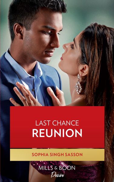 Produktbild: Last Chance Reunion (Nights at the Mahal, Book 3) (Mills & Boon Desire)