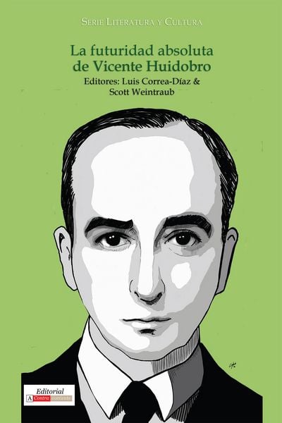 Produktbild: La futuridad absoluta de Vicente Huidobro