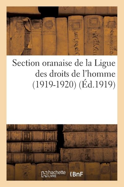 Produktbild: Section Oranaise de la Ligue Des Droits de l'Homme (1919-1920)