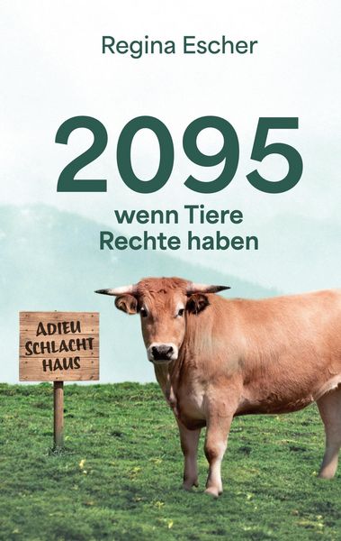 Produktbild: 2095, wenn Tiere Rechte haben