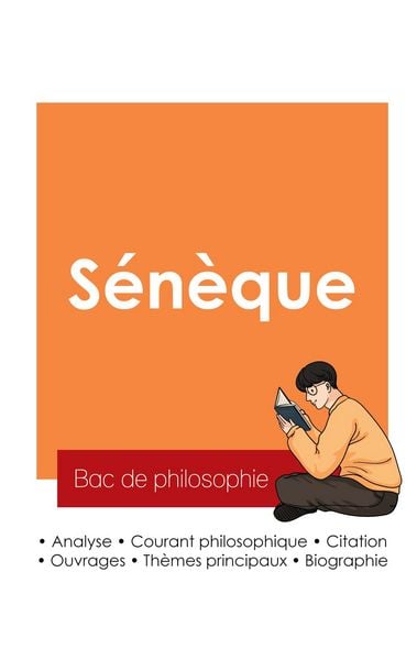 Réussir son Bac de philosophie 2025 : Analyse du philosophe Sénèque, Taschenbuch von Sénèque, Bac de français, 9782385990534