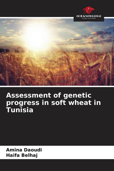 Produktbild: Assessment of genetic progress in soft wheat in Tunisia