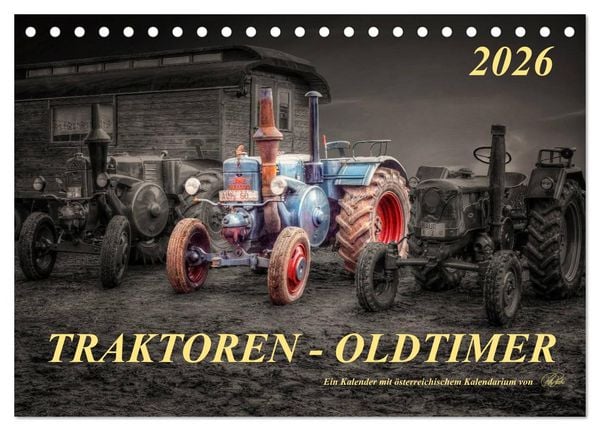Produktbild: Traktoren - Oldtimer (Tischkalender 2026 DIN A5 quer), CALVENDO Monatskalender