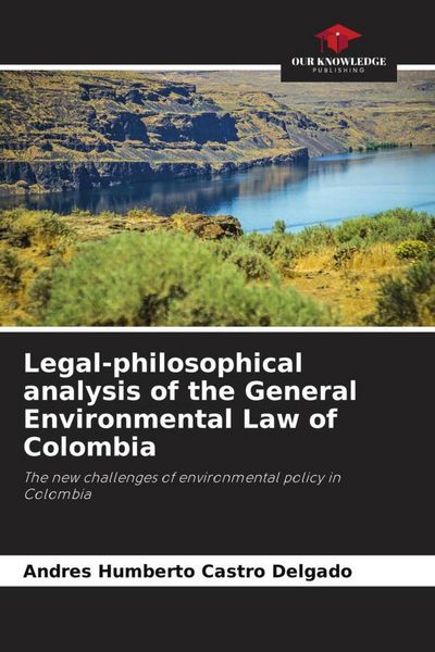 Produktbild: Legal-philosophical analysis of the General Environmental Law of Colombia