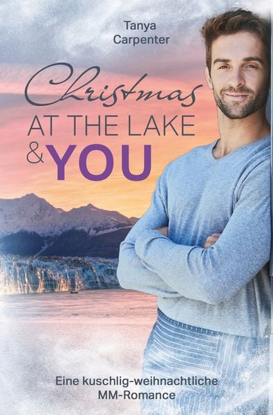 Christmas at the lake & you, Taschenbuch von Tanya Carpenter, Tolino Media, 9783819449130