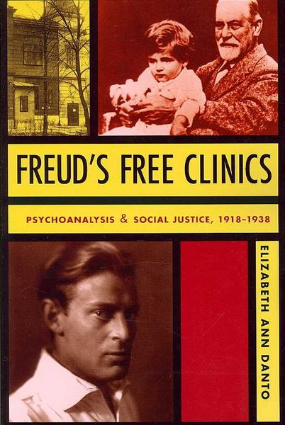 Produktbild: Danto, E: Freud`s Free Clinics - Psychoanalysis and Social J