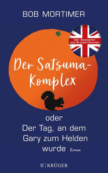 Produktbild: Der Satsuma-Komplex oder Der Tag, an dem Gary zum Helden wurde