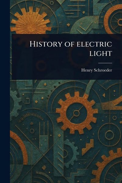 Produktbild: History of Electric Light