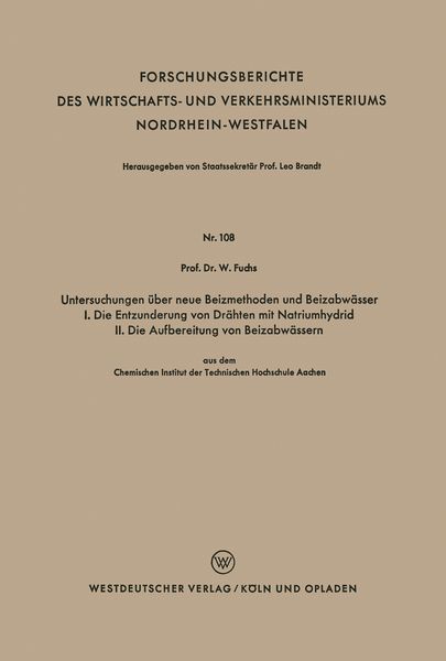 Produktbild: Untersuchungen &uuml;ber neue Beizmethoden und Beizabw&auml;sser I. Die Entzunderung von Dr&auml;hten mit Natriumhydrid. II. Die Aufbereitung von Beizabw&auml;ssern
