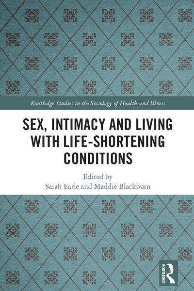 Produktbild: Sex, Intimacy and Living with Life-Shortening Conditions