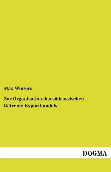 Produktbild: Zur Organisation des s&uuml;drussischen Getreide-Exporthandels