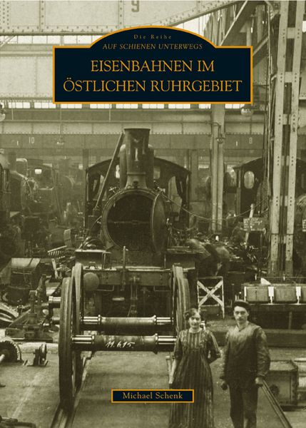 Produktbild: Eisenbahnen im &ouml;stlichen Ruhrgebiet