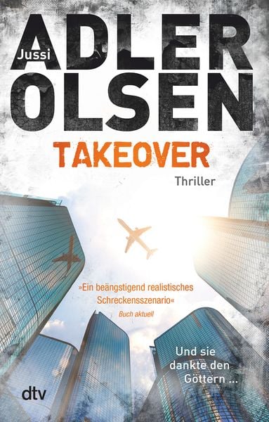 TAKEOVER. Und sie dankte den Göttern ..., Taschenbuch von Jussi Adler-Olsen, dtv, 2710001353460