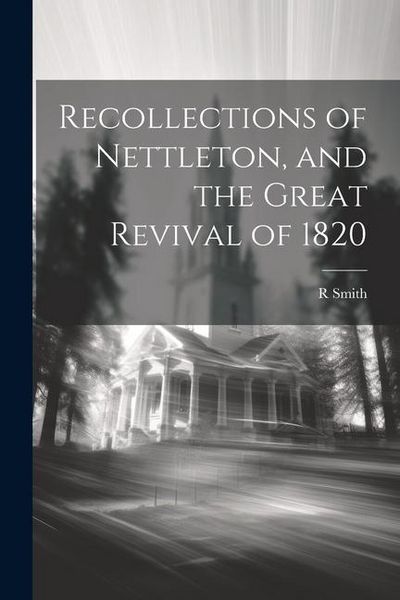 Produktbild: Recollections of Nettleton, and the Great Revival of 1820