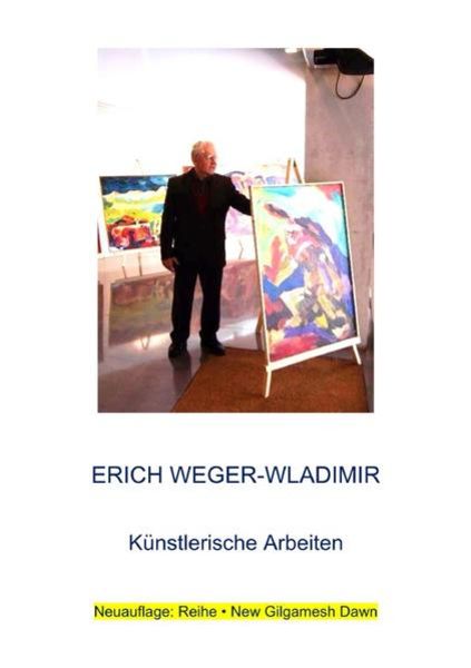 Reihe · New Gilgamesh Dawn / Erich Weger-Wladimir, Taschenbuch von Thomas Weger, Epubli, 9783750241978