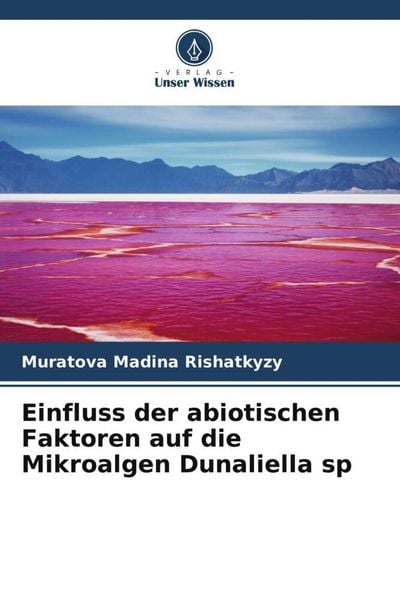 Produktbild: Einfluss der abiotischen Faktoren auf die Mikroalgen Dunaliella sp