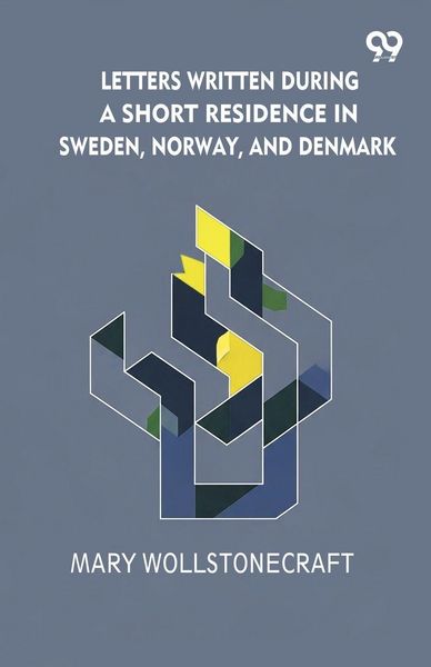 Produktbild: Letters Written During A Short Residence In Sweden, Norway, And Denmark