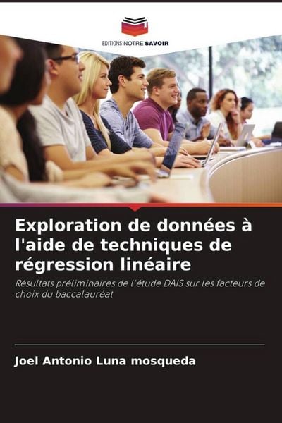 Produktbild: Exploration de donn&eacute;es &agrave; l'aide de techniques de r&eacute;gression lin&eacute;aire