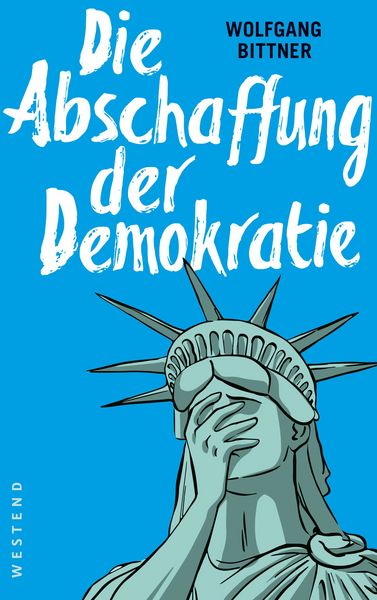Produktbild: Die Abschaffung der Demokratie