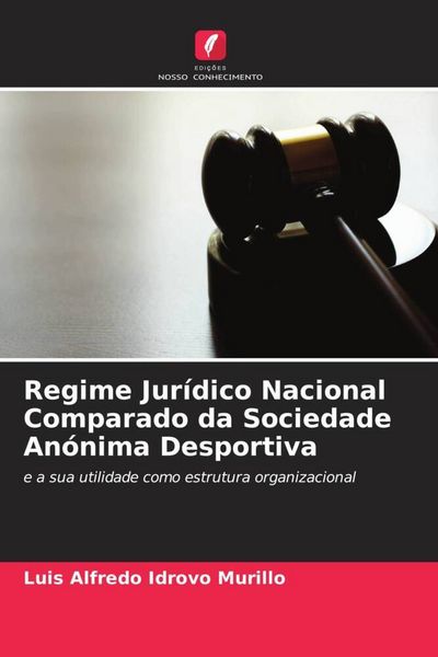 Produktbild: Regime Jur&iacute;dico Nacional Comparado da Sociedade An&oacute;nima Desportiva
