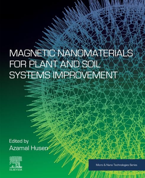 Produktbild: Magnetic Nanomaterials for Plant and Soil Systems Improvement