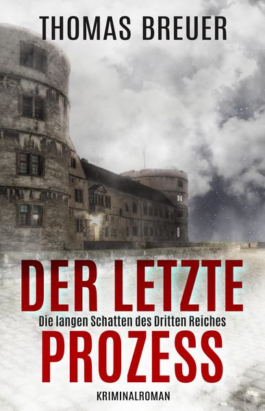 Produktbild: Der letzte Prozess - Die langen Schatten des Dritten Reiches