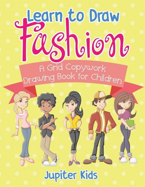 Produktbild: Learn to Draw Fashion - A Grid Copywork Drawing Book for Children