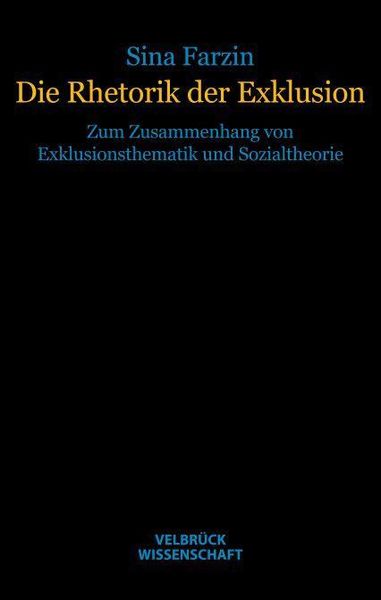 Produktbild: Die Rhetorik der Exklusion