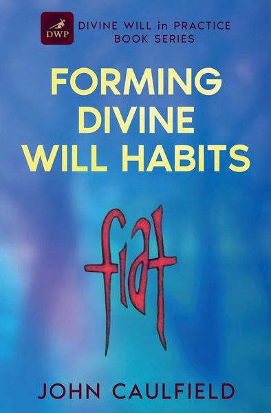 Produktbild: Forming Divine Will Habits